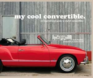 My Cool Convertible de Chris Haddon