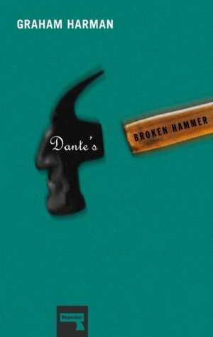 Dante's Broken Hammer de Graham Harman