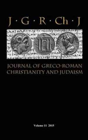 Journal of Greco-Roman Christianity and Judaism 11 (2015) de Matthew Brook O'Donnell