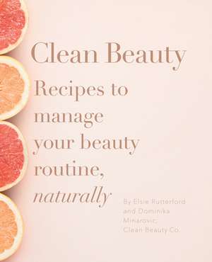 Clean Beauty de Dominika Minarovic