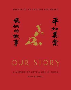 Our Story de Rao Pingru