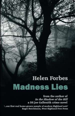 Madness Lies de Helen Forbes