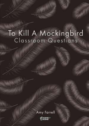 To Kill a Mockingbird Classroom Questions de Amy Farrell