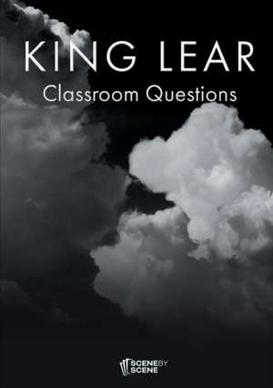 King Lear Classroom Questions de Amy Farrell