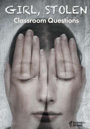 Girl, Stolen Classroom Questions de Amy Farrell