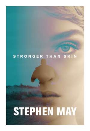 May, S: Stronger Than Skin