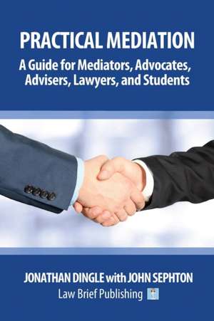 Practical Mediation de Jonathan Dingle