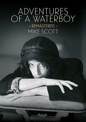 Adventures of a Waterboy (Remastered) de Mike Scott