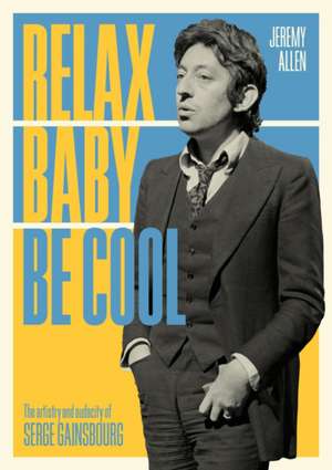 Relax Baby Be Cool de Jeremy Allen