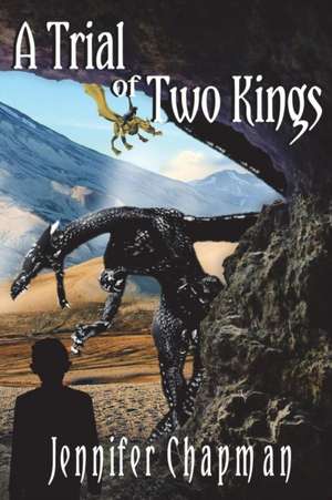 A Trial of Two Kings de Jennifer Chapman