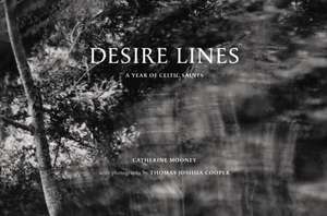 Desire Lines de Anne Lyden