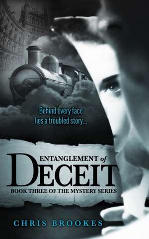 Entanglement of Deceit de Chris Brookes