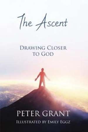 Grant, P: The Ascent de Peter Grant