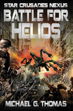 Battle for Helios de Michael G. Thomas