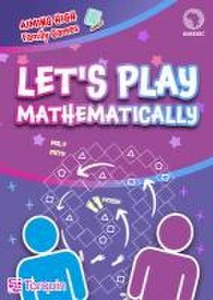 Let's Play - Mathematically! de Toni Beardon