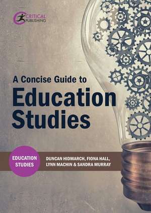 Hindmarch, D: A Concise Guide to Education Studies de Sandra Murray