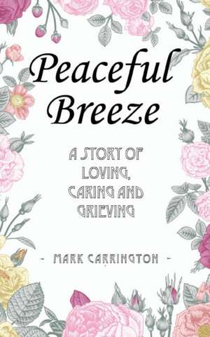 Peaceful Breeze de Mark Carrington