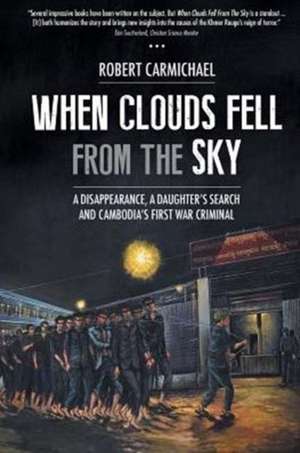 When Clouds Fell from the Sky de Robert Carmichael