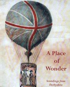 A Place of Wonder de Derbyshire Stanza