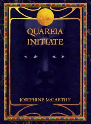 Quareia Initiate de Josephine Mccarthy