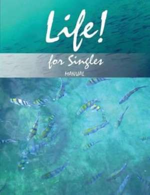 Life! for Singles de Lainey Hitchman