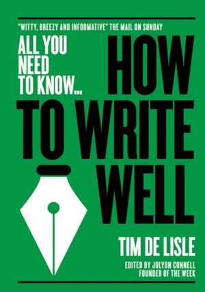 How to Write Well de Nick Newman