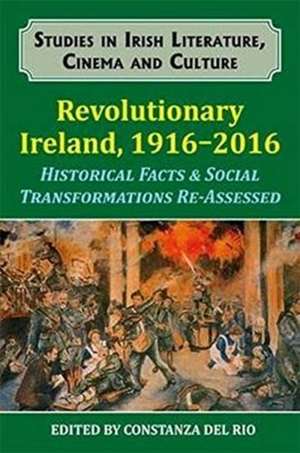 REVOLUTIONARY IRELAND 1916-2016