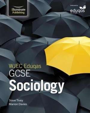 Tivey, S: WJEC Eduqas GCSE Sociology: Student Book de Steve Tivey