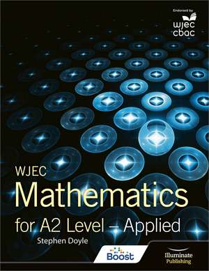 WJEC Mathematics for A2 Level: Applied de Stephen Doyle