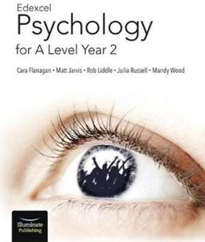 Flanagan, C: Edexcel Psychology for A Level Year 2: Student de Mandy Wood