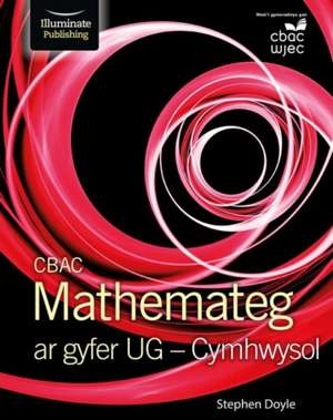 CBAC Mathemateg ar gyfer UG Cymhwysol de Stephen Doyle