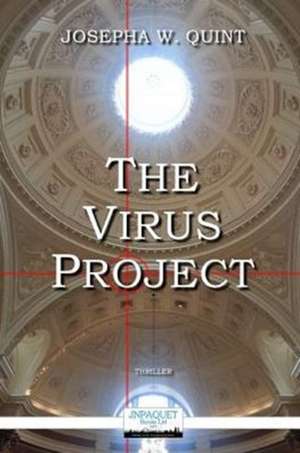 The Virus Project de Josepha W Quint