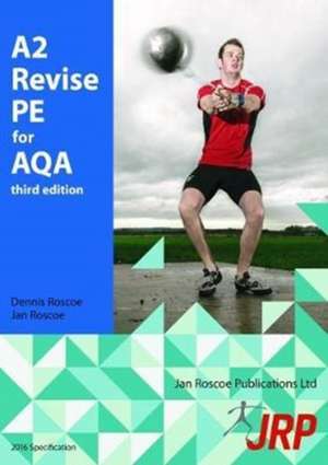 A2 Revise PE for AQA de Dennis Roscoe