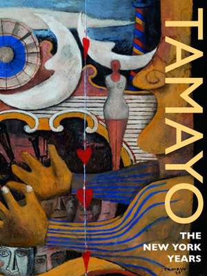 Tamayo: The New York Years de Carmen Ramos