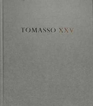 Tomasso Xxv