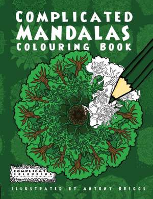 Complicated Mandalas de Complicated Colouring