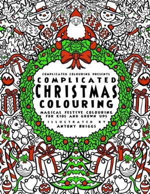 Complicated Christmas - Colouring Book de Complicated Colouring