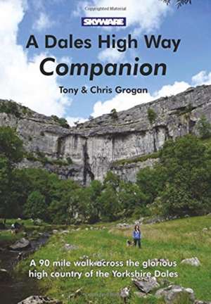 A Dales High Way Companion de Tony Grogan