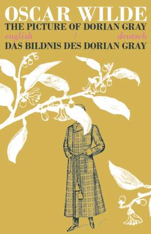 The Picture of Dorian Gray/Das Bildnis des Dorian Gray de Oscar Wilde