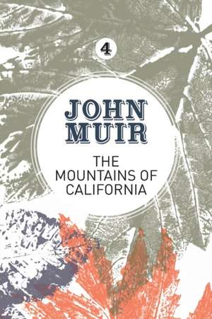 The Mountains of California de John Muir