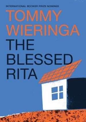 The Blessed Rita de Tommy Wieringa