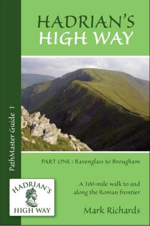 Hadrian's High Way de Mark Richards