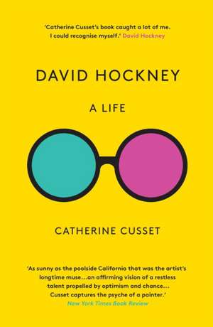 David Hockney: A Life de Catherine Cusset