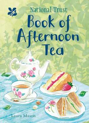 The National Trust Book of Afternoon Tea Afternoon