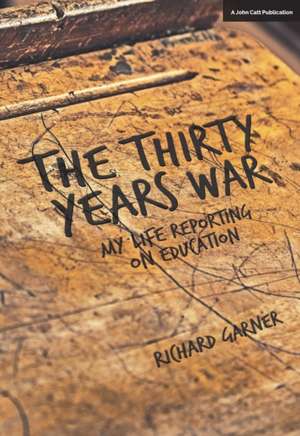 Garner, R: The Thirty Years War de Richard Garner