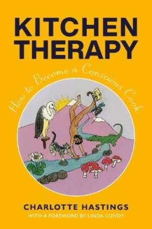 Kitchen Therapy de Charlotte Hastings
