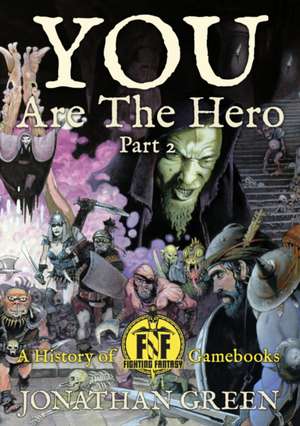 You Are The Hero Part 2 de Jonathan Green