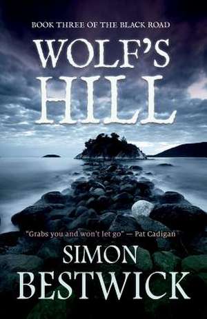 WOLF'S HILL de Simon Bestwick