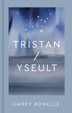 Tristan/Yseult de Harry Bonelle