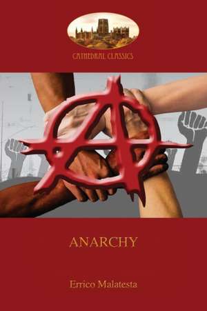 Anarchy de Errico Malatesta